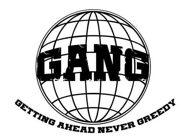 GANG- Getting Ahead Never Greedy